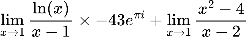LaTeX Equation: {\lim_{x \to 1}  { {\ln(x)} \over {x - 1} }} \times {{-43e^{\pi i}}} + {\lim_{x \to 1} {{x^2 - 4} \over {x - 2}}}